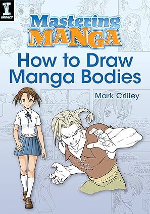 Libros para dibujar MANGA Anime Mastering Manga, How to Draw Manga Bodies
