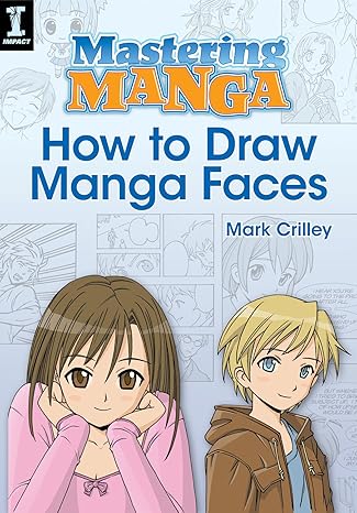 Libros para dibujar MANGA Anime Mastering Manga, How to Draw Manga Faces